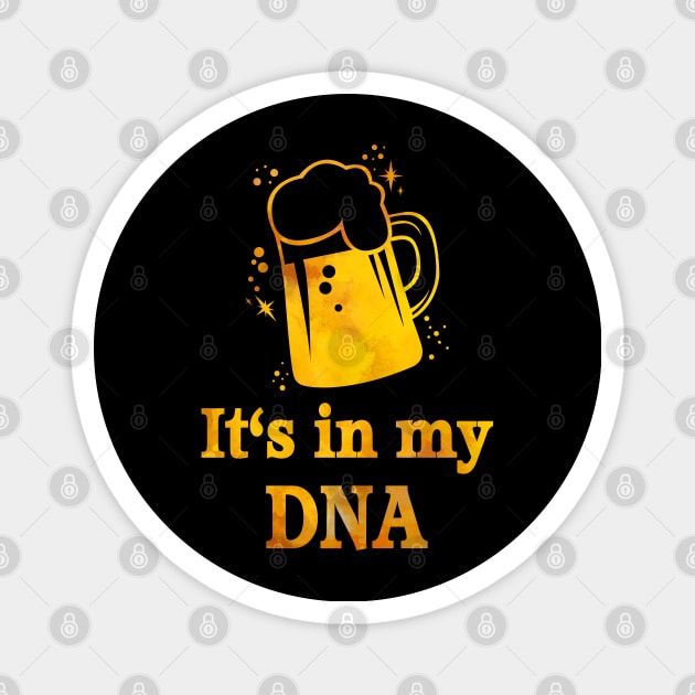 Beer is in my DNA Funny Genetics Beer Lover Magnet by Lucia